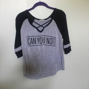“Can you not” long sleeve shirt